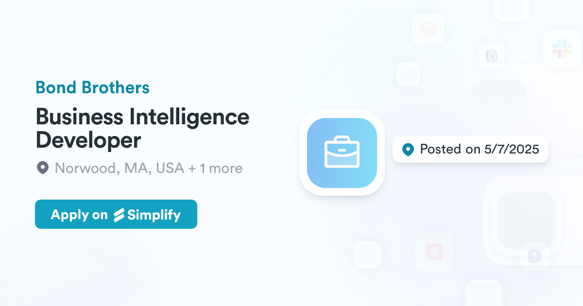 Business Intelligence Developer Bond Brothers Simplify Jobs